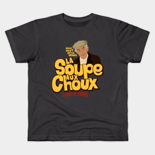 La Soupe aux Choux : louis de funes Kids T-Shirt